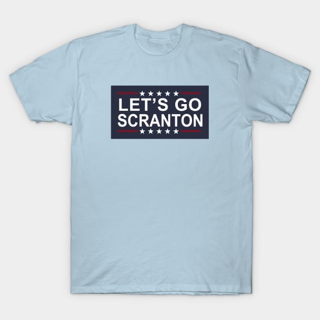 Let's Go Scranton T-Shirt by Electrovista